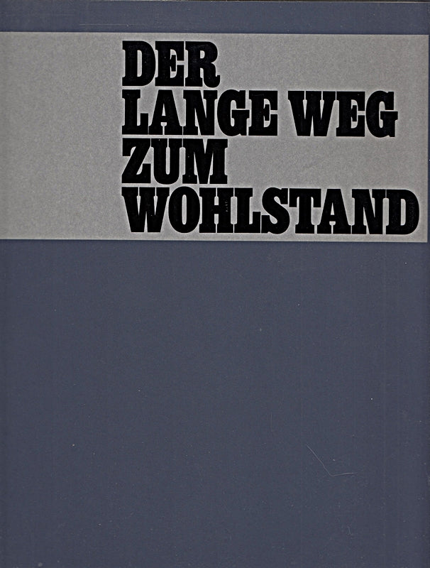 Der lange Weg zum Wohlstand.175 Jahre Landesgirokasse.