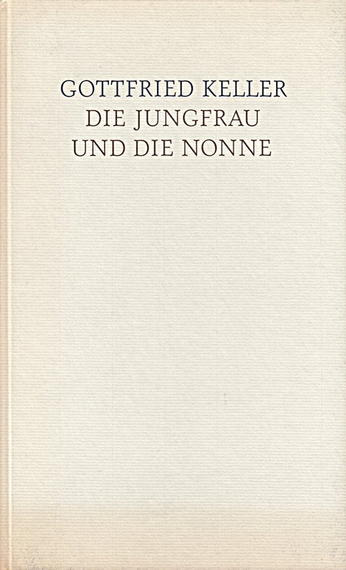 Die Jungfrau und die Nonne.