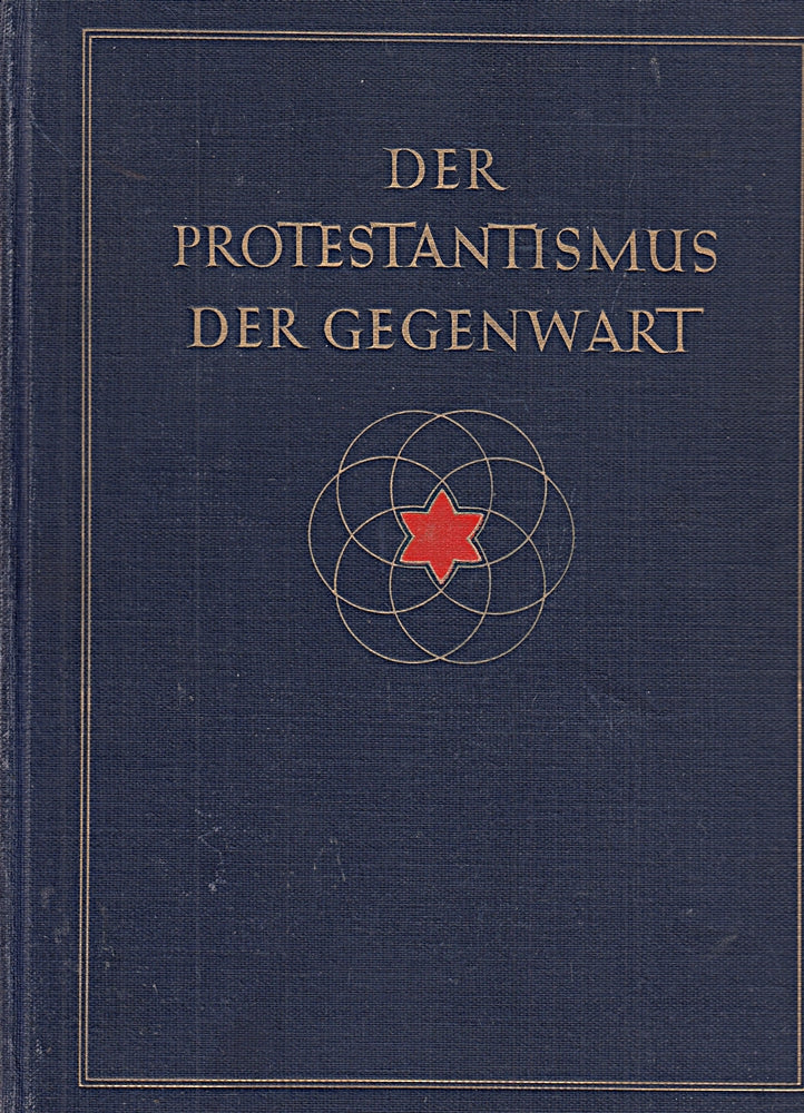 Der Protestantismus der Gegenwart :