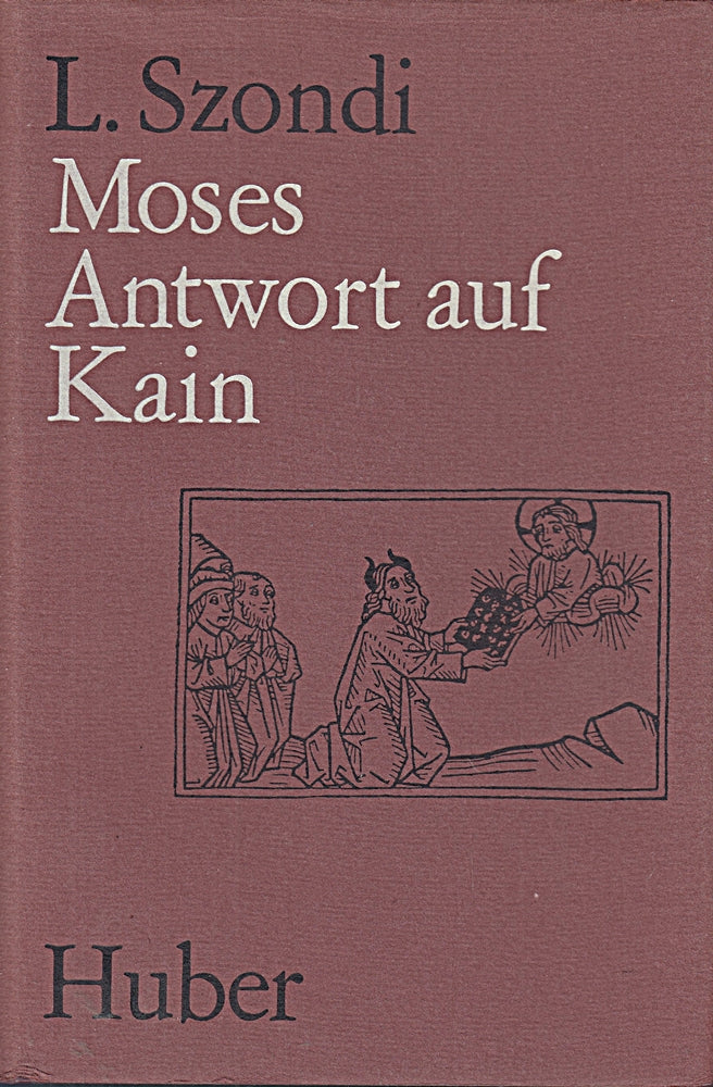 Moses - Antwort auf Kain