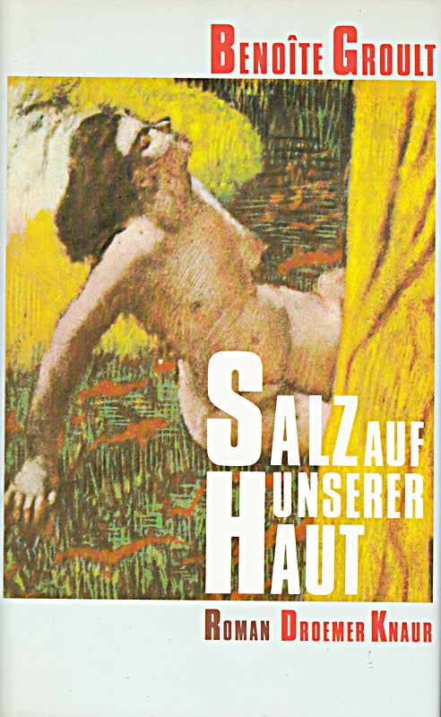 Salz auf unserer Haut. Roman 3426192519