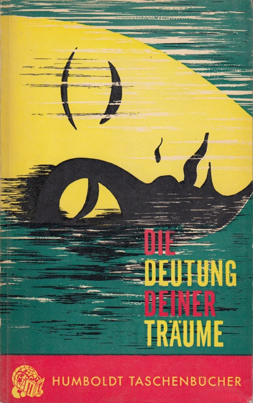 Die Deutung deiner Träume