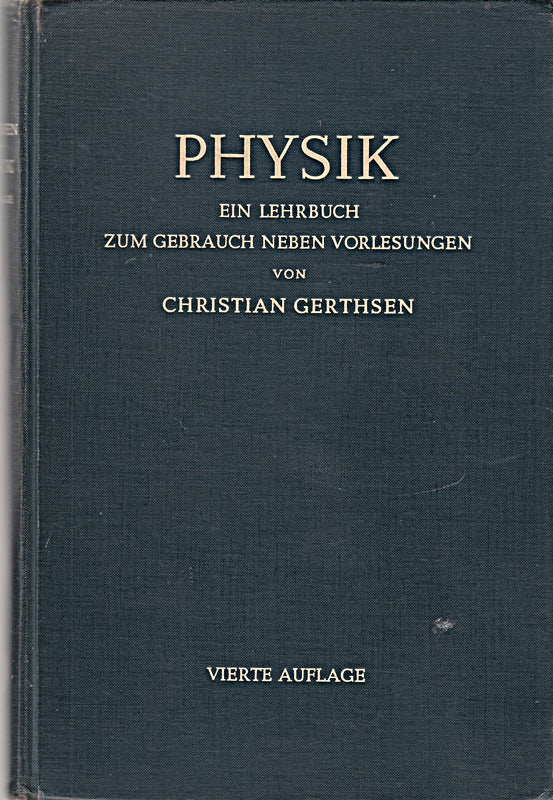 Physik Ein Lehrbuch zum Gebrauch Neben Vorlesungen. 4a. Fourth Vierte 1956