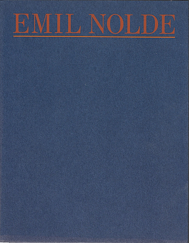 Emil Nolde : Eine Ausstellung des Württembergischen Kunstvereins Stuttgart und der Stiftung Seebüll Ada und Emil Nolde 16. Dezember 1987 bis 7. Februar 1988