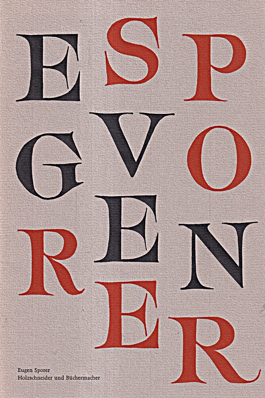 Eugen Sporer Holzschneider und Büchermacher. Sonderdruck aus 'Philobiblon' Heft 1 1985.