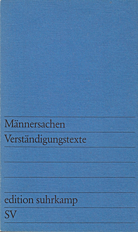 Männer schreiben Verständigungstexte (edition suhrkamp)