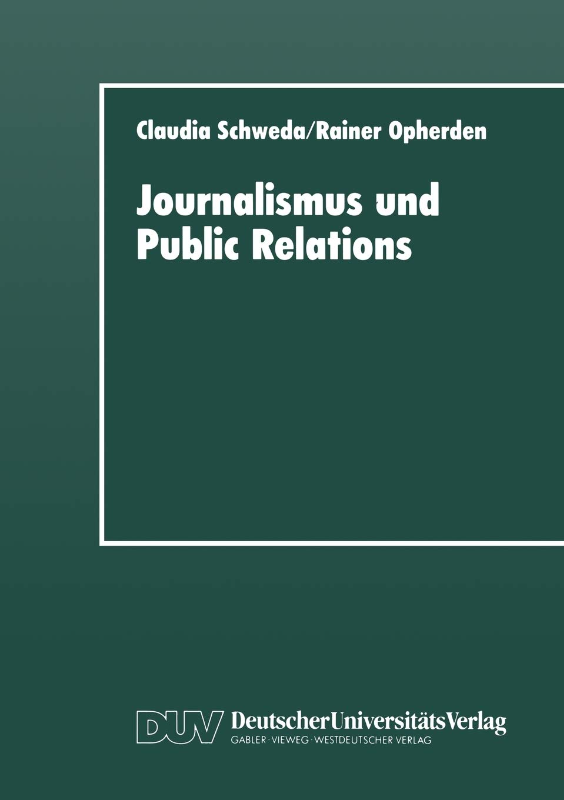 Journalismus und Public Relations: Grenzbeziehungen im System Lokaler Politischer Kommunikation (German Edition)