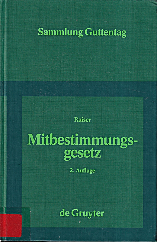 Mitbestimmungsgesetz: Kommentar (Sammlung Guttentag)