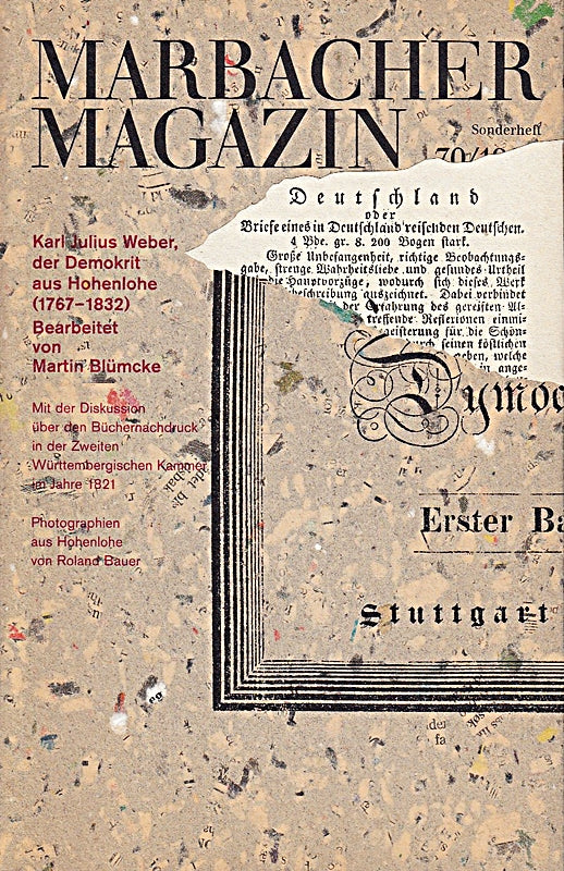 Marbacher Magazin. 70 / 1994. Karl Julius Weber der Demokrit aus Hohenlohe (1767-1832).