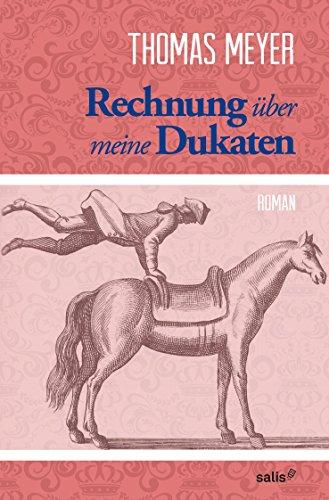 Rechnung über meine Dukaten von Thomas Meyer (3. September 2014) Gebundene Ausgabe