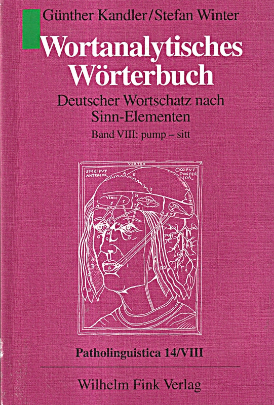 Wortanalytisches Wörterbuch in 10 Bdn. Bd.8 Pump-Sitt: Band VIII: pump - sitt (Patholinguistica)