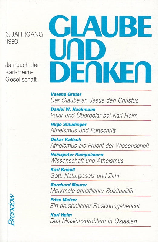 Glaube und Denken. Jahrbuch der Karl-Heim-Gesellschaft. 6. Jahrgang 1993