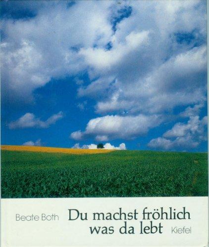Du machst fröhlich was da lebt. Psalmen