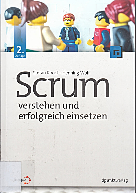 Scrum ? verstehen und erfolgreich einsetzen
