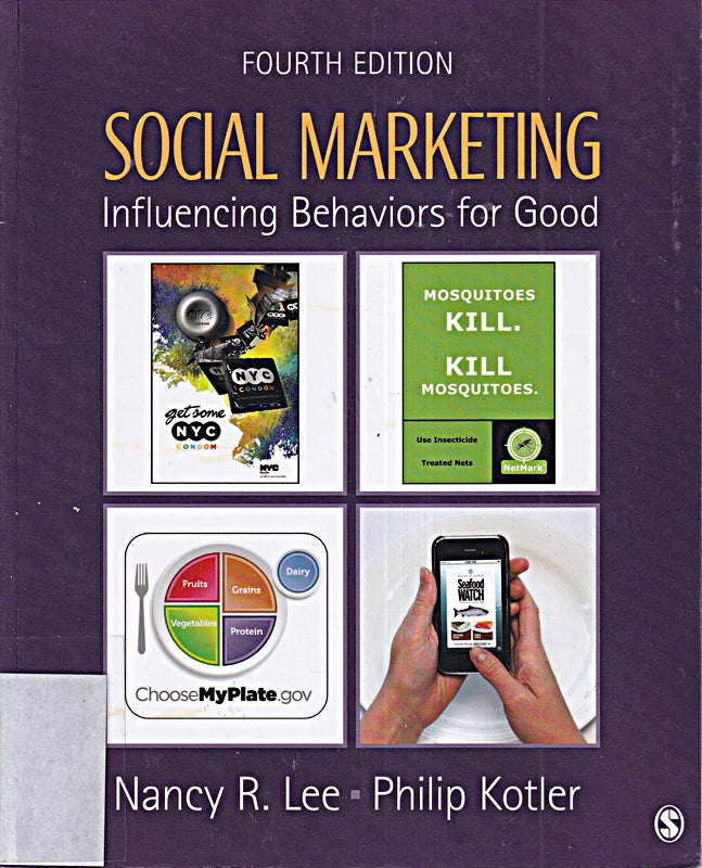 Social Marketing: Influencing Behaviors for Good