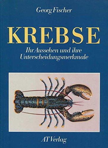 Krebse ihr Aussehen und ihre Unterscheidungsmerkmale