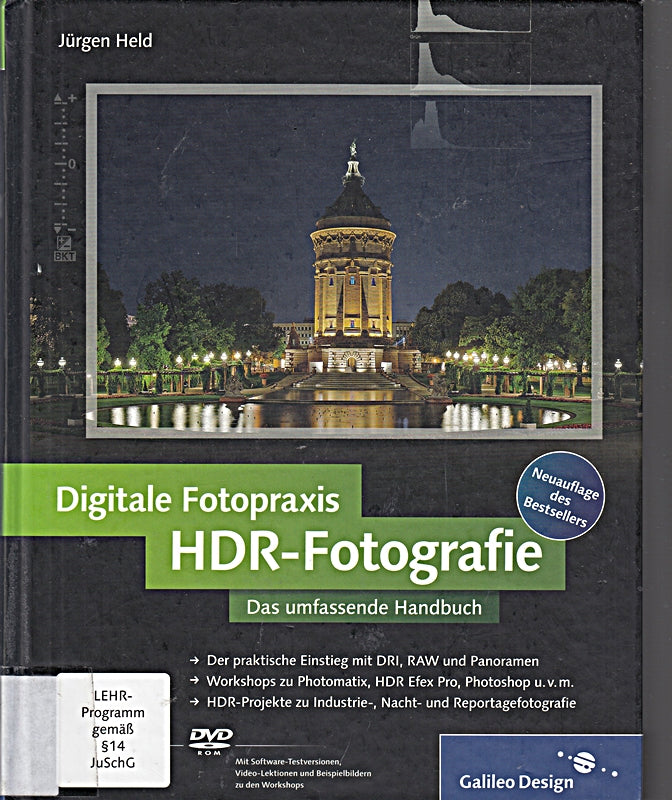 Digitale Fotopraxis HDR-Fotografie: Das umfassende Handbuch (Galileo Design)