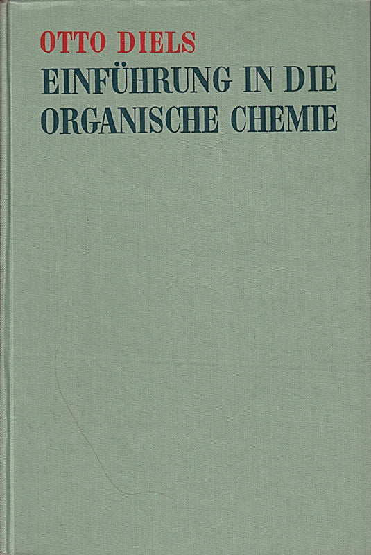 Otto Diels: Einführung in die organische Chemie