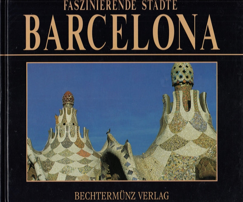 Faszinierende Städte. Barcelona