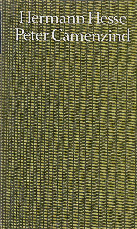 Peter Camenzind : Erzählung. Hermann Hesse Bibliothek des 20. Jahrhunderts