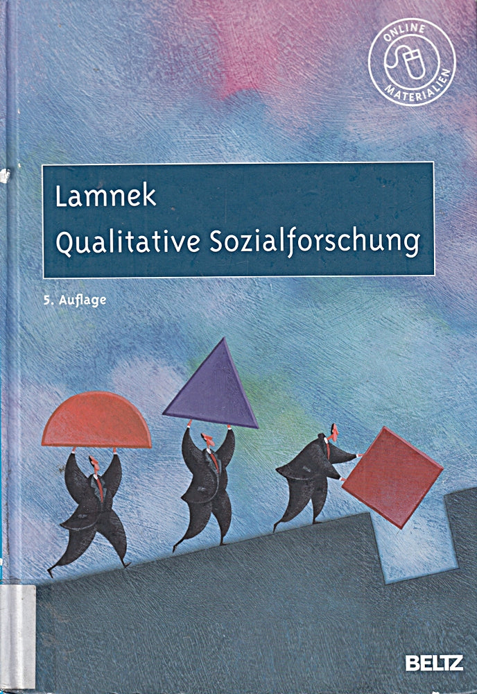 Qualitative Sozialforschung: Lehrbuch. Mit Online-Materialien