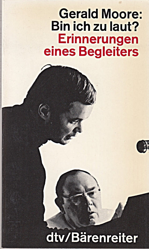 Bin ich zu laut? : Erinnerungen e. Begleiters. dtv 1217 342301217X