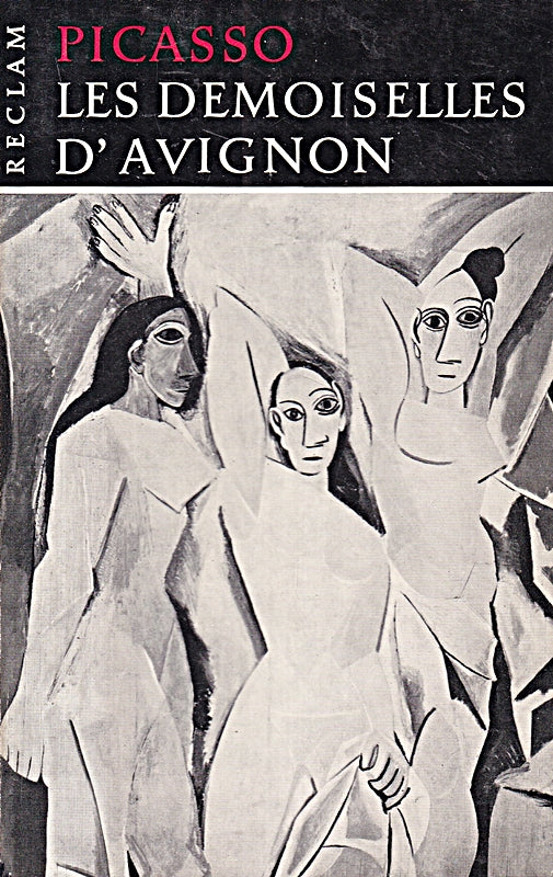Dicasso : Les Demoiselles D´Avignon. Einführung von Günter Bandmann : Werkmonographien zur Bildenden Kunst in Reclams Universal Bibliothek Band Nr. : Nr. 109 / B 9109.