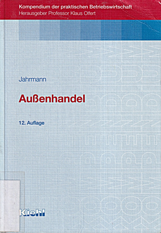 Außenhandel (Kompendium der praktischen Betriebswirtschaft)
