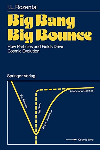 Big Bang Big Bounce: How Particles and Fields Drive Cosmic Evolution