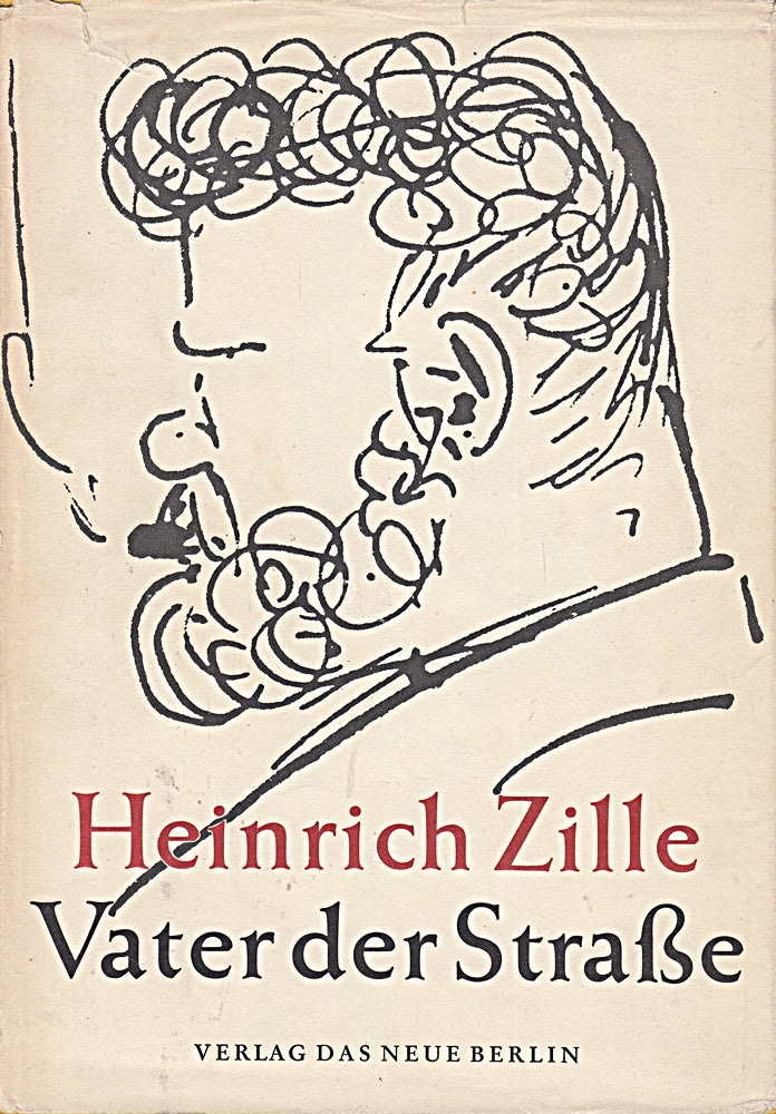 Heinrich Zille Vater der Strasse