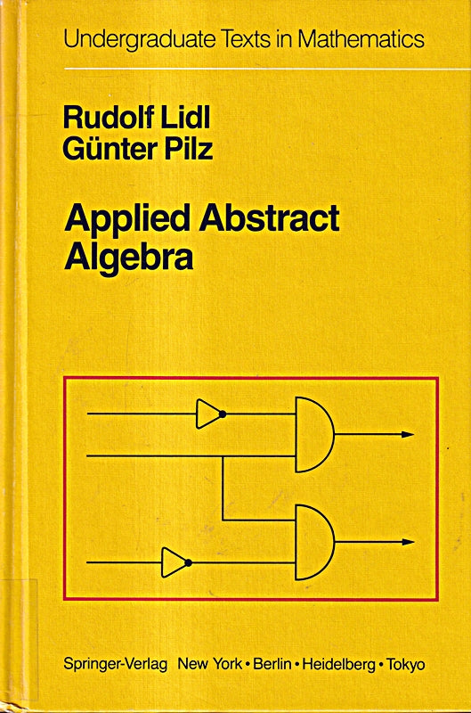 Applied Abstract Algebra (Undergraduate Texts in Mathematics)