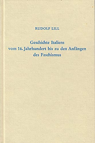 Geschichte Italiens vom 16. Jahrhundert bis zu den Anfängen des Faschismus.