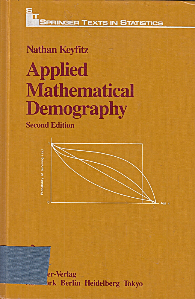 Applied Mathematical Demography (Springer Texts in Statistics)