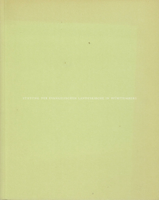 Stiftung der evangelischen Landeskirche in Württemberg.