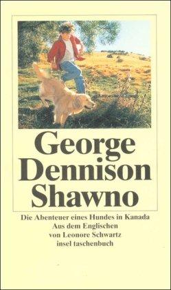 Shawno: Die Abenteuer eines Hundes in Kanada (insel taschenbuch)