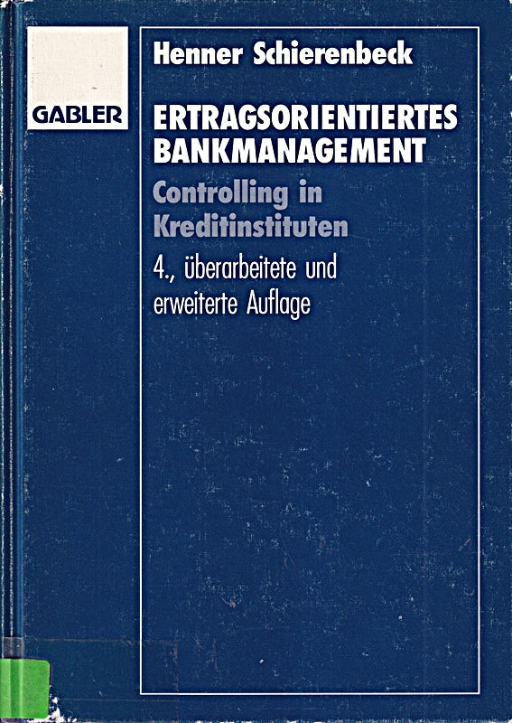 Ertragsorientiertes Bankmanagement. Controlling in Kreditinstituten