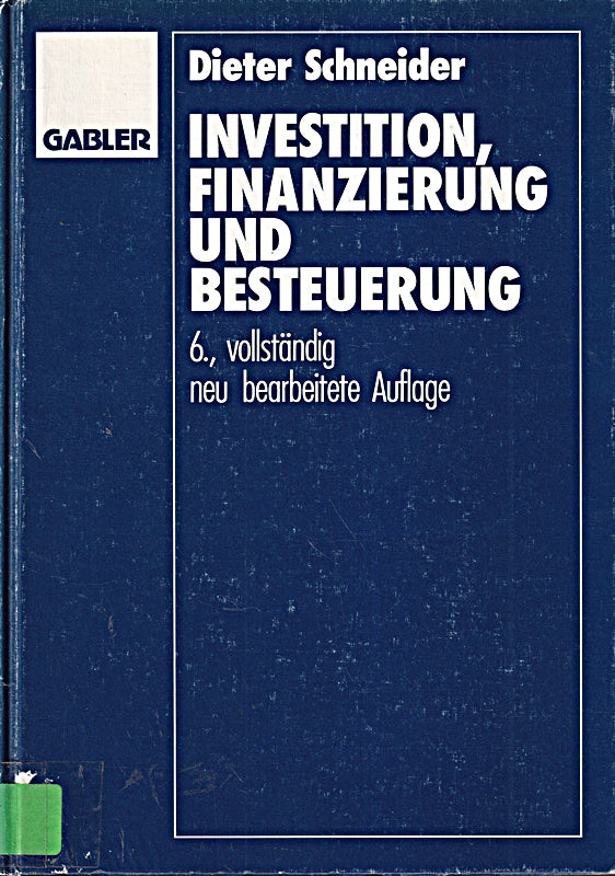'Investition Finanzierung und Besteuerung'
