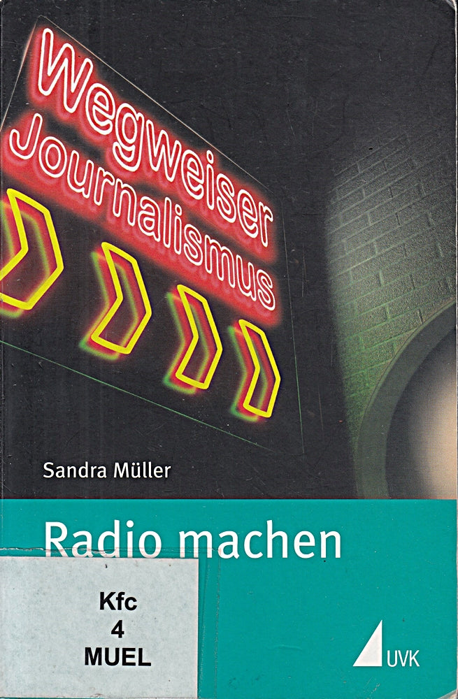Radio machen (Wegweiser Journalismus)