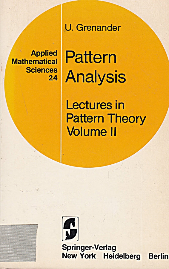 Pattern Analysis: Lectures in Pattern Theory Volume II. (Applied Mathematical Sciences)