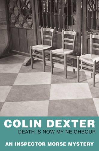 Death is Now My Neighbour (Inspector Morse Mysteries)