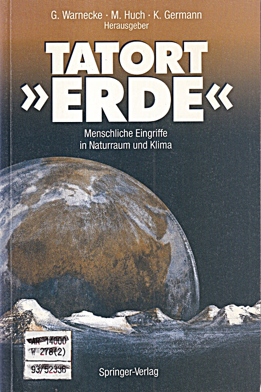 Tatort »E.R.D.E.«: Menschliche Eingriffe in Naturraum und Klima