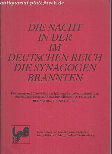 Die Nacht in der im deutschen Reich die Synagogen brannten