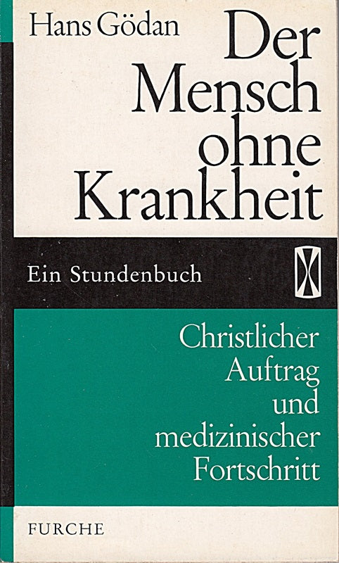 Der Mensch ohne Krankheit
