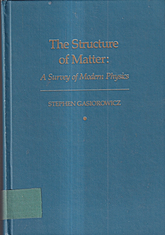 Structure of Matter: Survey of Modern Physics