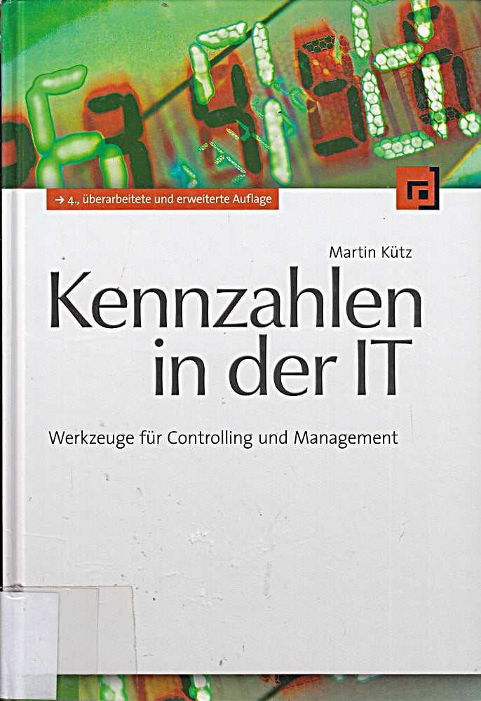 Kennzahlen in der IT: Werkzeuge für Controlling und Management