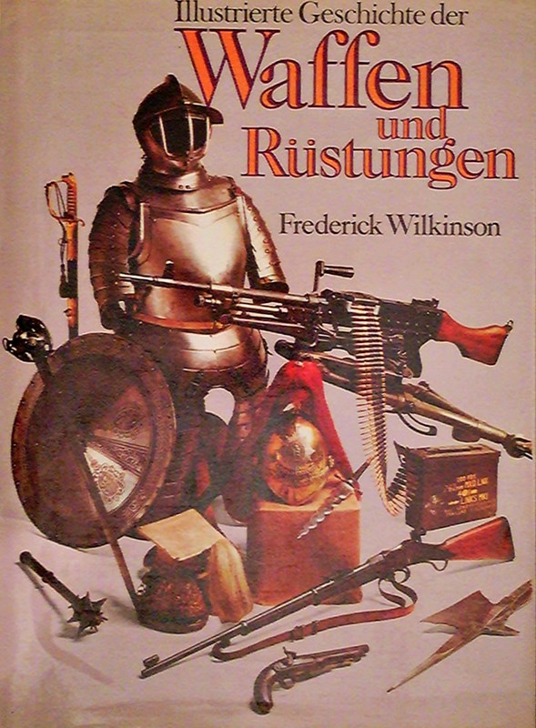 Illustrierte Geschichte der Waffen und Rüstungen