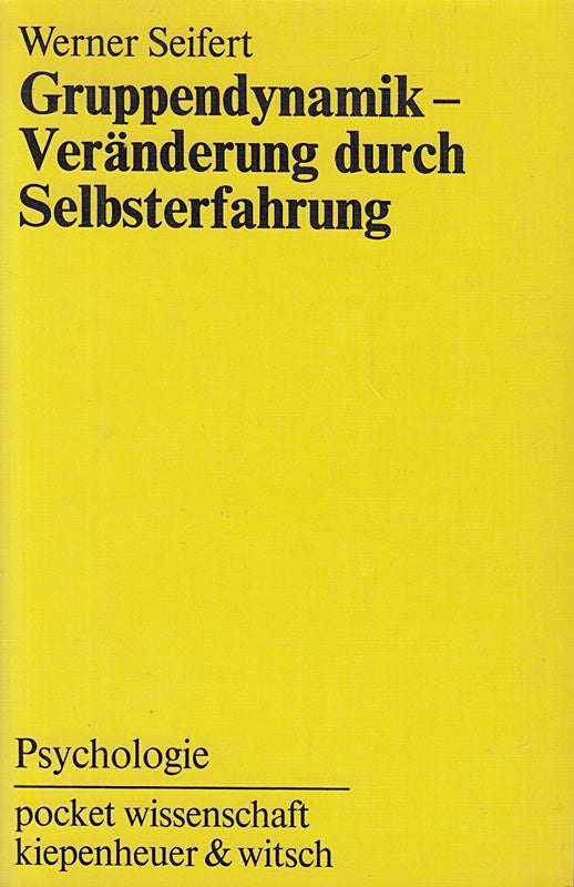 Gruppendynamik - Veränderung durch Selbsterfahrung