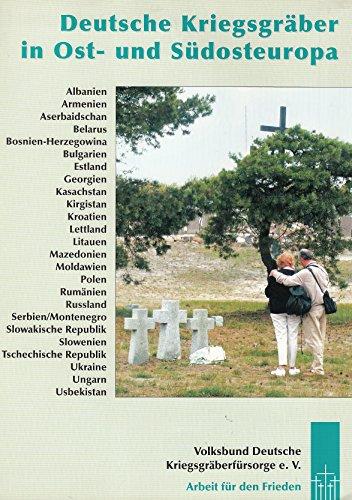 Deutsche Kriegsgräber in Ost- und Südosteuropa