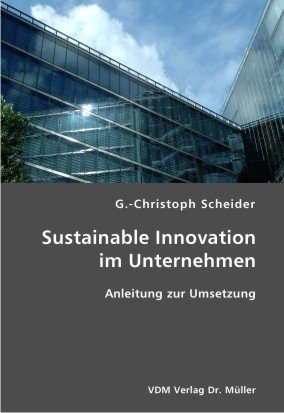 Sustainable Innovation im Unternehmen: Anleitung zur Umsetzung
