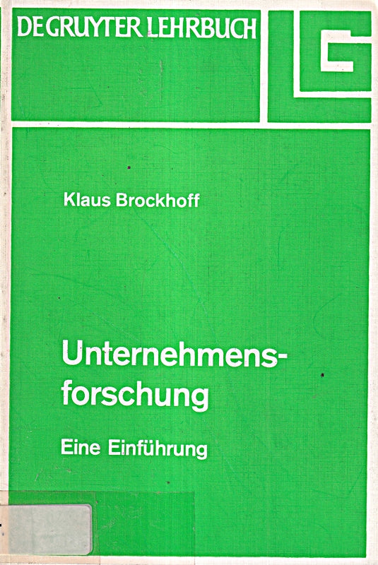 Unternehmensforschung: Eine Einführung (De Gruyter Lehrbuch)